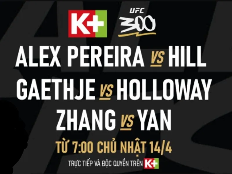 Lịch đấu UFC 300: Pereira vs Hill