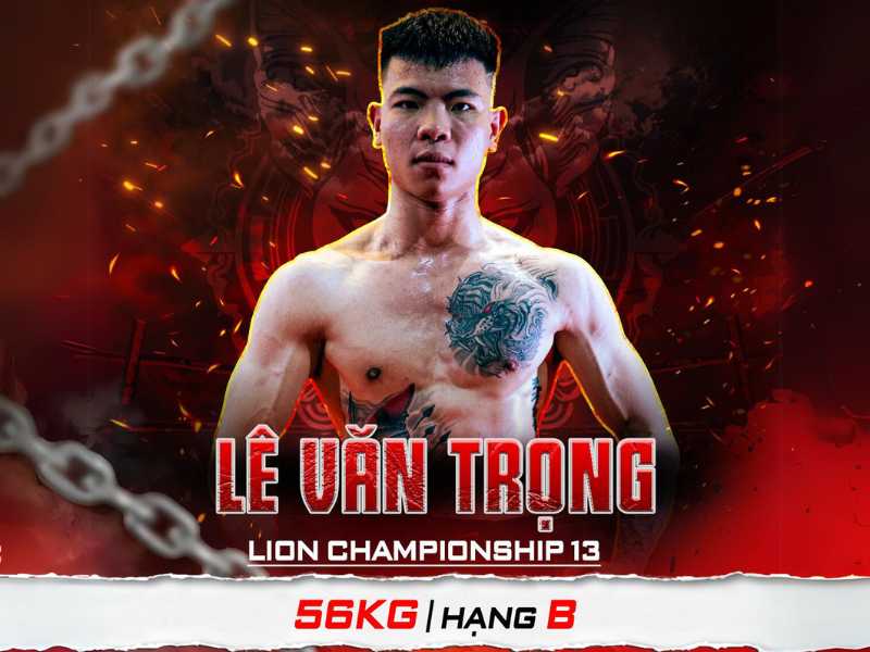 Lê Văn Trọng gương mặt mới đầy triển vọng trong đội hình thi đấu của Kickfit Sports MMA tại LC13